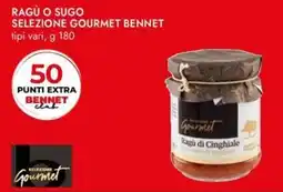 Bennet Ragù o sugo selezione GOURMET BENNET offerta
