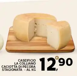 Extra Supermercati Caseificio la colliano caciotta di pecora stagionata offerta