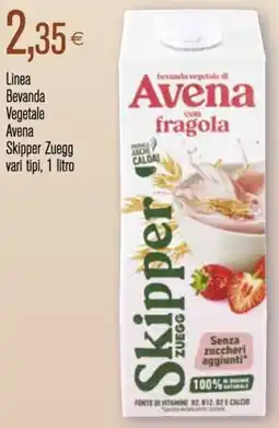 Coop Linea Bevanda Vegetale Avena Skipper Zuegg vari tipi offerta