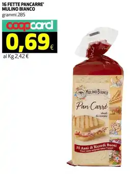 Ipercoop 16 fette pancarre' MULINO BIANCO offerta