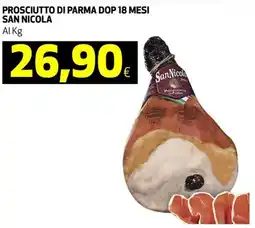 Ipercoop Prosciutto di parma dop 18 mesi SAN NICOLA offerta