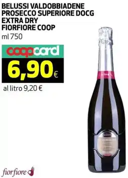Ipercoop Belussi valdobbiadene prosecco superiore docg extra dry FIORFIORE COOP offerta