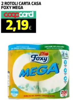 Ipercoop 2 rotoli carta casa foxy mega offerta
