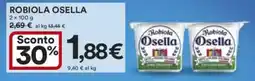 Ipercoop Robiola osella offerta
