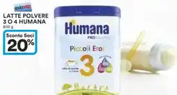 Ipercoop Latte polvere 3 o 4 HUMANA offerta