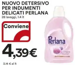 Ipercoop Nuovo detersivo per indumenti delicati PERLANA offerta