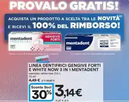 Ipercoop Linea dentifrici gengive forti e white now 3 in 1 mentadent offerta