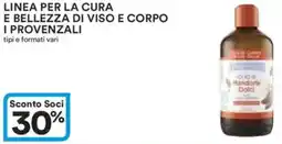 Ipercoop Linea per la cura e bellezza di viso e corpo i provenzali offerta