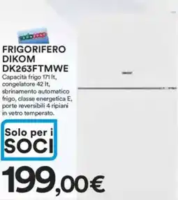 Ipercoop FRIGORIFERO DIKOM DK263FTMWE offerta