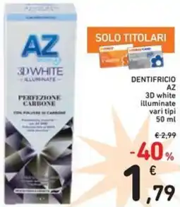 Spazio Conad Dentifricio AZ 3D white illuminate offerta