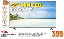 Ipercoop TCL TV MINILED 55" UHD 4K 55C69KS offerta
