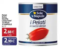 Docks Cash&Carry Pelati Extra Quality Linea Chef 'O SOLE 'E NAPULE offerta