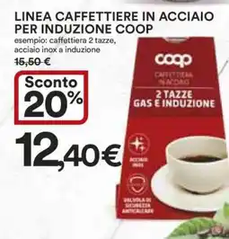 Coop LINEA CAFFETTIERE IN ACCIAIO PER INDUZIONE COOP offerta