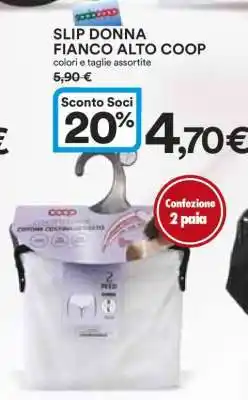 Coop SLIP DONNA FIANCO ALTO COOP offerta