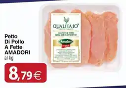 Docks Cash&Carry Petto Di Pollo A Fette AMADORI offerta