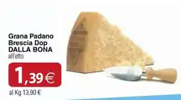 Docks Cash&Carry Grana Padano Brescia Dop DALLA BONA offerta