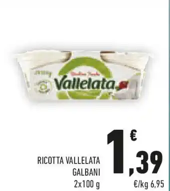 Conad Ricotta vallelata GALBANI offerta