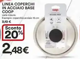Ipercoop Linea coperchi in acciaio base COOP offerta