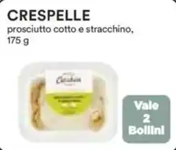 Ipercoop CRESPELLE prosciutto cotto e stracchino offerta