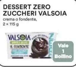 Ipercoop Dessert zero zuccheri VALSOIA offerta