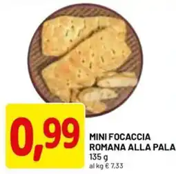 DPiù PANETTERIA Mini focaccia romana alla pala offerta