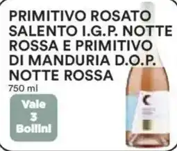 Ipercoop Primitivo rosato salento i.g.p. notte rossa e primitivo di manduria d.o.p. notte rossa offerta