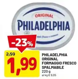 DPiù PHILADELPHIA F ORIGINAL ormaggio fresco spalmabile offerta