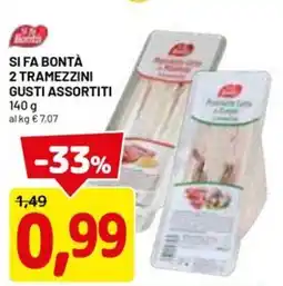 DPiù SI FA BONTÀ 2 tramezzini gusti assortiti offerta
