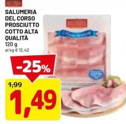 DPiù SALUMERIA DEL CORSO prosciutto cotto alta qualità offerta