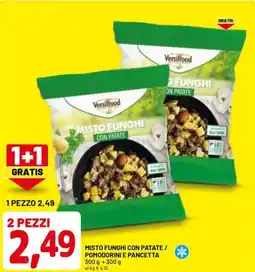 DPiù MISTO FUNGHI con patate/ pomodorini e pancetta offerta