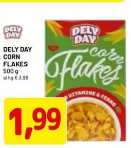 DPiù DELY DAY Corn flakes offerta