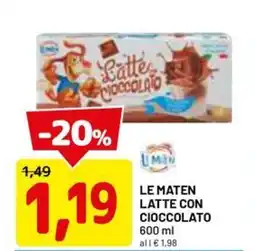 DPiù LE MATEN Latte con cioccolato offerta