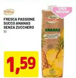 DPiù FRESCA PASSIONE succo ananas senza zucchero offerta