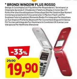 DPiù Brondi window plus rosso offerta