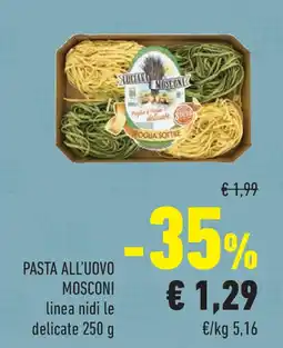Conad Superstore Pasta all'uovo MOSCONI offerta