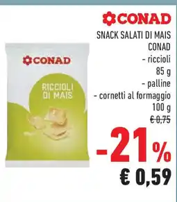 Conad Superstore Snack salati di mais CONAD offerta