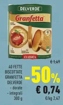 Conad Superstore 40 fette biscottate granfetta DELVERDE offerta