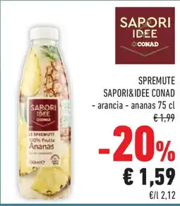Conad Superstore Spremute SAPORI&IDEE CONAD offerta