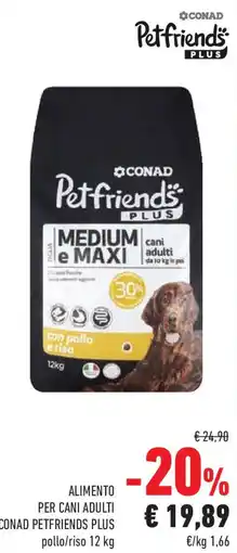Conad Superstore Alimento per cani adulti CONAD PETFRIENDS PLUS offerta