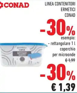 Conad Superstore Linea contenitori ermetici CONAD offerta