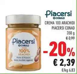 Conad Superstore Crema 100 arachidi PIACERSI CONAD offerta