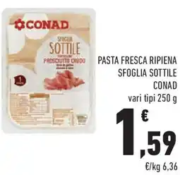 Conad Superstore Pasta fresca ripiena sfoglia sottile CONAD offerta