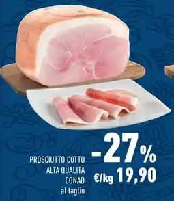 Conad Superstore Prosciutto cotto alta qualità CONAD offerta