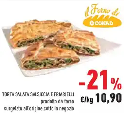 Conad Superstore Torta salata salsiccia e friarielli offerta