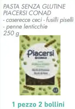 Conad Superstore Pasta senza glutine PIACERSI CONAD offerta