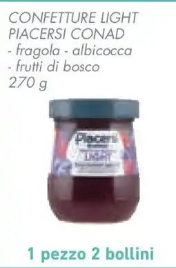 Conad Superstore Confetture light PIACERSI CONAD offerta