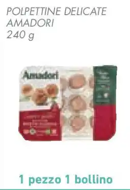 Conad Superstore Polpettine delicate AMADORI offerta