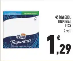 Conad Superstore 45 tovaglioli trapuntati FOXY offerta