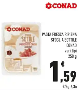 Conad Pasta fresca ripiena SFOGLIA SOTTILE CONAD vari tipi offerta