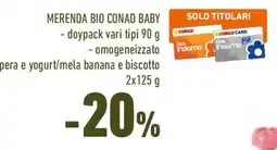 Conad Merenda bio CONAD BABY doypack vari tipi omogeneizzato pera e yogurt mela banana e biscotto offerta